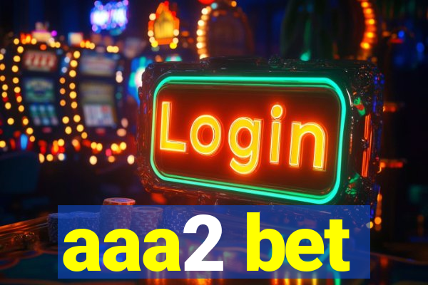 aaa2 bet